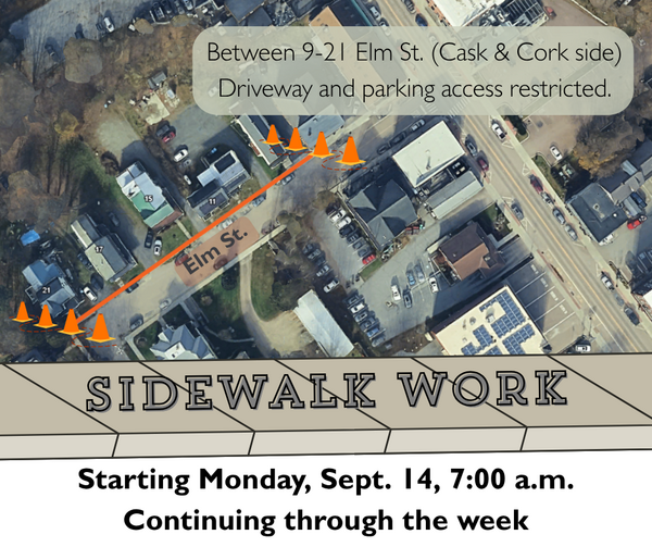 Sidewalk work between 9-21 Elm St. starting 09/14